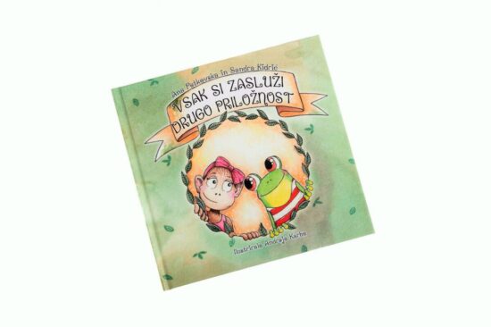 Otroška pravljica »VSAK SI ZASLUŽI DRUGO PRILOŽNOST«